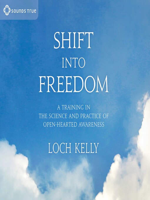 Title details for Shift into Freedom by Loch Kelly - Available